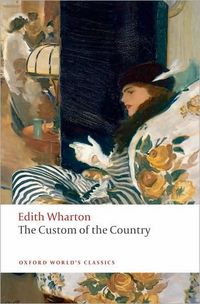 The Custom of the Country by Edith Wharton