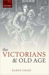 The Victorians And Old Age
