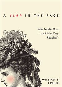 A Slap In The Face by Irvine William Braxton