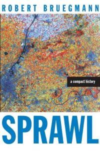 Sprawl by Robert Bruegmann