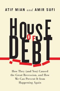 House Of Debt by Atif Mian