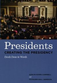 Presidents Creating the Presidency by Kathleen Hall Jamieson