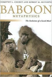 Baboon Metaphysics by Dorothy L. Cheney