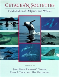 Cetacean Societies by Janet Mann