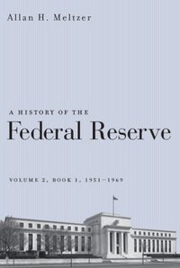 A History Of The Federal Reserve, Volume 2 by Allan H. Meltzer