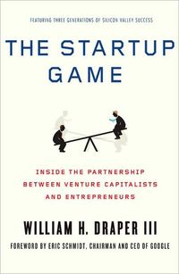 The Startup Game by William H. Draper