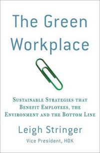 The Green Workplace by Leigh Stringer