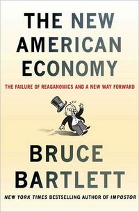 The New American Economy by Bruce Bartlett