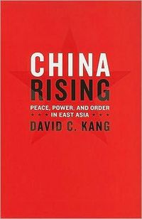 China Rising by David C. Kang