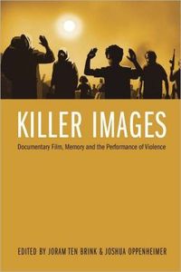 Killer Images by Joshua Oppenheimer