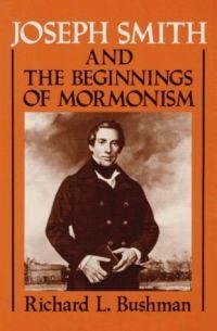 Joseph Smith and the Beginnings of Mormonism