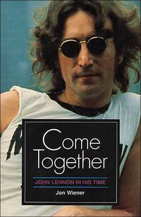 Come Together by Jon Wiener
