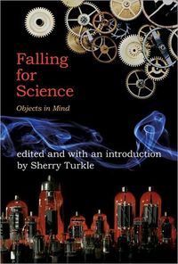 Falling for Science by Sherry Turkle