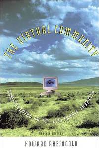 The Virtual Community by Howard Rheingold