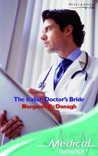 The Italian Doctor's Bride by Margaret McDonagh