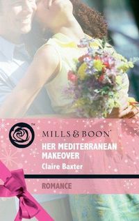 Her Mediterranean Makeover by Claire Baxter