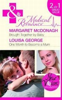 One Month To Become A Mum by Louisa George