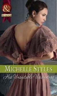 His Unsuitable Viscountess by Michelle Styles