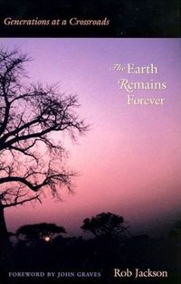 The Earth Remains Forever by Rob Jackson