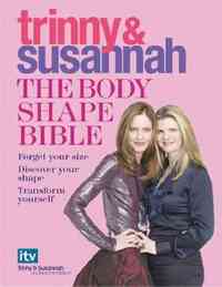 The Body Shape Bible by Trinny Woodall