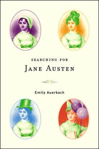 Searching for Jane Austen by Emily Auerbach