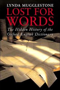 Lost for Words by Lynda Mugglestone