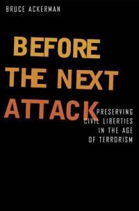 Before the Next Attack by Bruce Ackerman