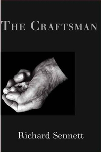 The Craftsman by Richard Sennett