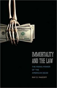 Immortality And The Law