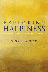 Exploring Happiness by Sissela Bok