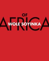 Of Africa by Wole Soyinka