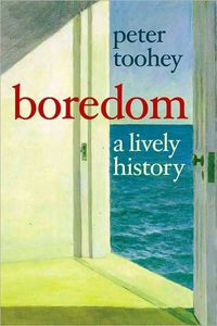 Boredom by Peter Toohey