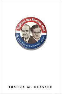 The Eighteen-Day Running Mate by Joshua M. Glasser
