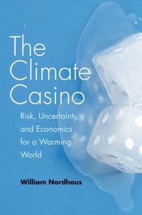 The Climate Casino by William D. Nordhaus
