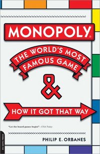 Monopoly by Philip E. Orbanes