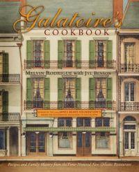 Galatoire's Cookbook : Recipes and Family History from the Time-Honored New Orleans Restaurant by Melvin Rodrigue