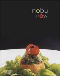Nobu Now by Nobuyuki Matsuhisa