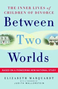 Between Two Worlds by Elizabeth Marquardt