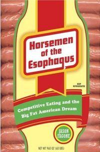 Horsemen of the Esophagus by Jason Fagone