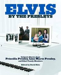 Elvis by the Presleys by Priscilla Presley