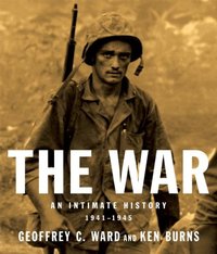 The War by Geoffrey C. Ward