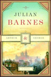 Arthur & George by Julian Barnes
