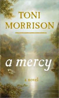 A Mercy by Toni Morrison