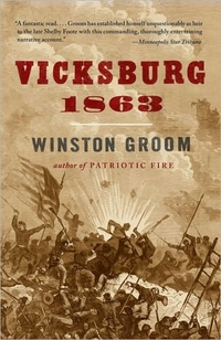 Vicksburg, 1863 by Winston Groom