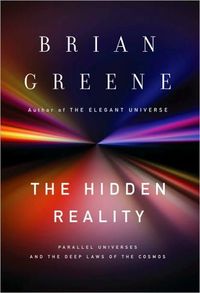 The Hidden Reality by Brian Greene