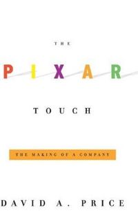 The Pixar Touch by David A. Price