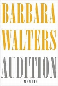 Audition: A Memoir by Barbara Walters