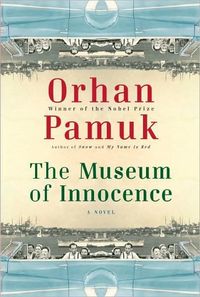 The Museum of Innocence by Orhan Pamuk