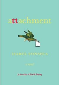 Attachment by Isabel Fonseca