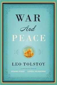 War and Peace by Leo Tolstoy